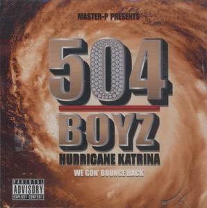 504 Boyz "Hurricane Katrina: We Gon' Bounce Back"