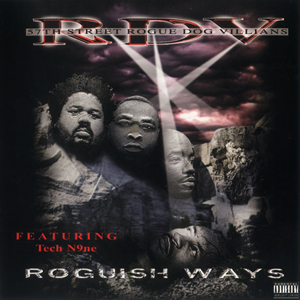 57th Street Rogue Dog Villians "Roguish Ways"