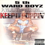 5th Ward Boyz "PWA The Album�Keep It Poppin"