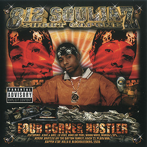 812 Souljaz (Short Capone) "Four Corner Hustler"
