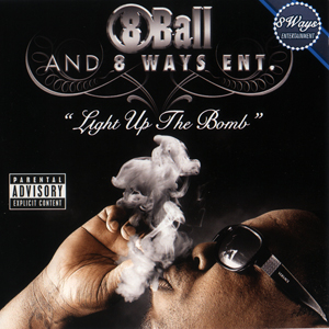Eightball "Light Up The Bomb"