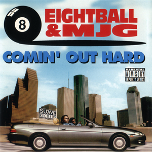 8Ball & MJG "Comin Out Hard"