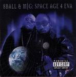 8Ball & MJG "Space Age 4 Eva"