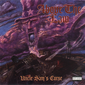 Above The Law "Uncle Sam's Curse"