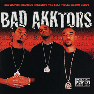 Bad Akktors "Bad Akktors"