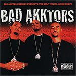 Bad Akktors "Bad Akktors"