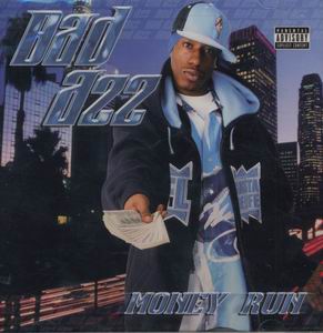 Bad Azz "Money Run"