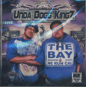 Balance & Big Rich "Unda Dogg Kingz"