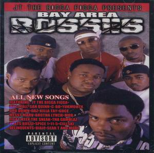 JT The Bigga Figga presents Bay Area Bosses