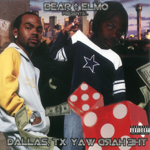 Bear & Elmo "Dallas, TX The Hard Way"