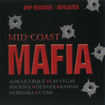BHP Records & Affiliates "Mid-Coast Mafia"