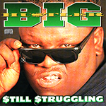 Big Hu$tler "$till $truggling"