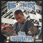 Big Swiss "The Inaguration"
