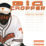 Big Chopper "Flawless Victory"