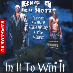 Big D & Icy Hott "In It To Win It"