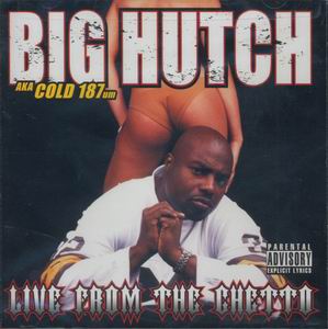 Big Hutch "Live from the Ghetto"�