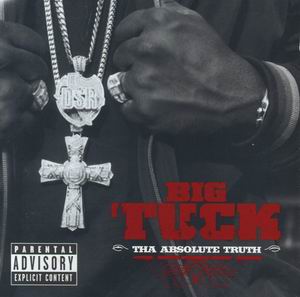 Big Tuck "Tha Absoluth Truth"