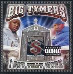 Big Tymers "I Got That Work"