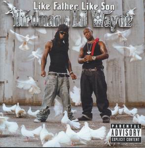 Birdman & Lil Wayne "Like Father Like Son"