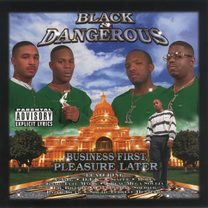 Black & Dangerous "Business First, Pleasure Later"