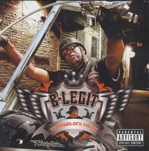 B-Legit "Throwblock Muzic"