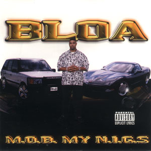 Bloa "M.O.B. My N.I.G.S"