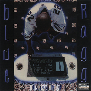 Blue Ragg "Tales From The Crip"