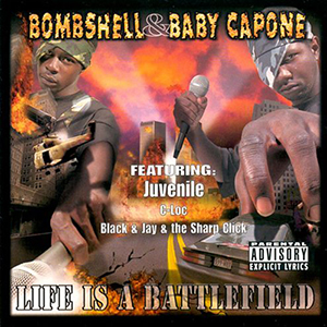 Bombshell & Baby Capone "Life Is A Battlefield"