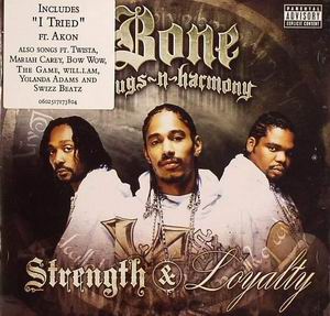 Bone Thugz-N-Harmony "Strength & Loyality"