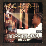 Boo Da Boss Playa "A Hustla's Prayer"
