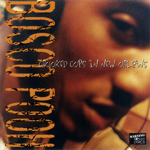 Bosco Pooh "Crooked Cops In New Orleans"