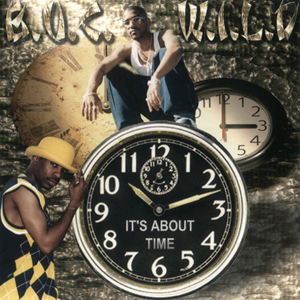 B.U.C.W.I.L.D. "It's About Time"