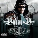 Bun B "IITrill"