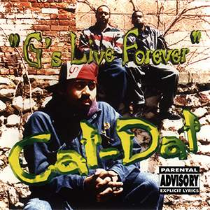 Cat-Dat "G's Live Forever"
