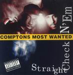 Compton's Most Wanted "Straight Checkn' Em"