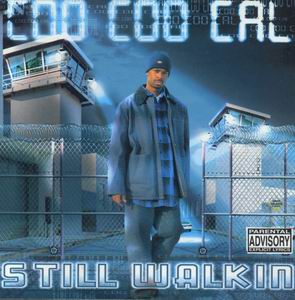 Coo Coo Cal "Still Walkin"