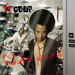 The Coup "Peak A Bigger Weapon"