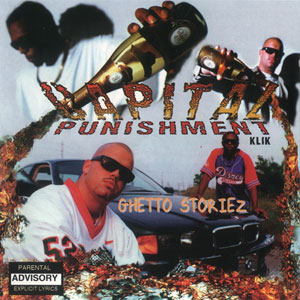 Capital Punishment Klik "Ghetto Storiez"