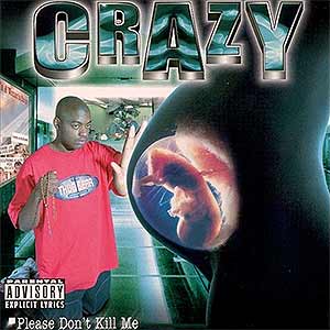 Crazy "Please Don't Kill Me"