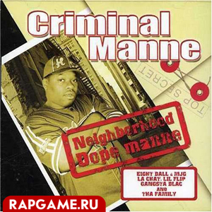 Criminal Manne "Neighborhood Dope Manne"