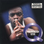 Crooked Eye "Q"