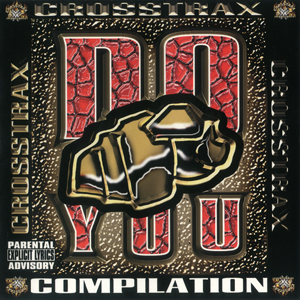 Crosstrax Entertainment "Do You (Compilation)"