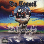 Da Council "Hold Whatcha Go"