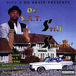 Da' K.A.T. "Still Subbin'"