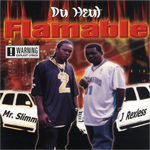 Da Heat "Flamable"