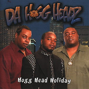 Da Hogg Headz "Hogg Head Holiday"