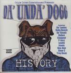 Da Unda Dogg "History"
