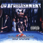 Da Xtablishment "The Underdog Big Dogs"