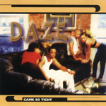 D.A.Z.E. "Game So Tight"