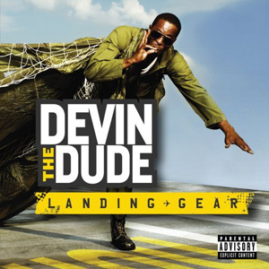 Devin The Dude "Landing Gear"